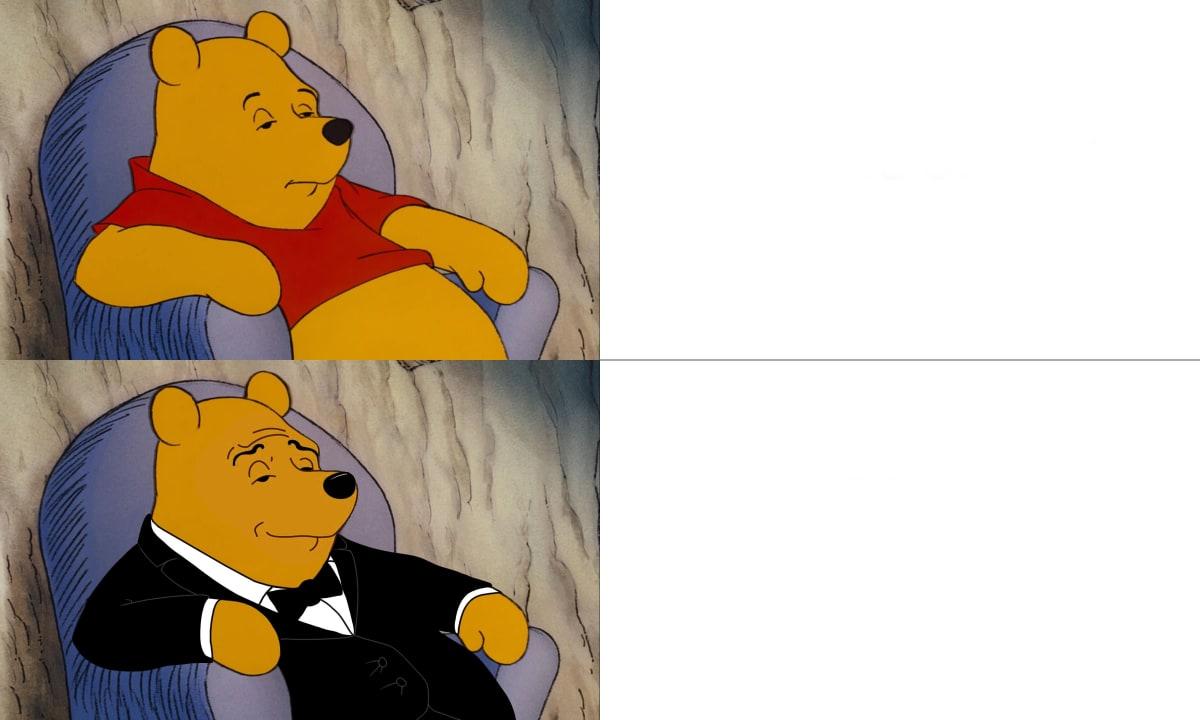 Tuxedo Winnie the Pooh meme template